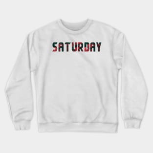 Saturday Crewneck Sweatshirt